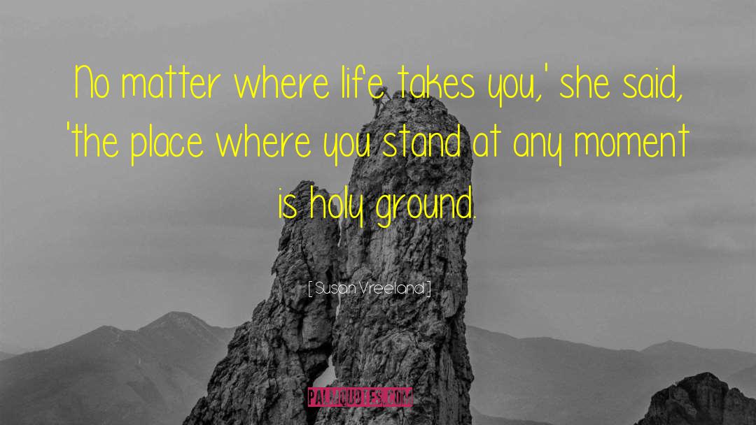 Where You Stand quotes by Susan Vreeland
