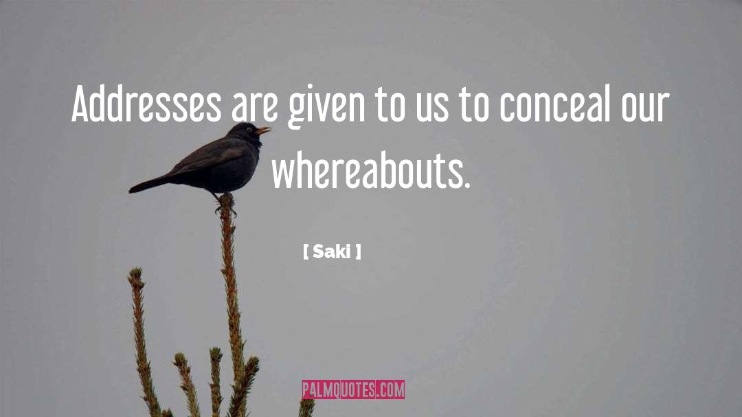 Whereabouts quotes by Saki