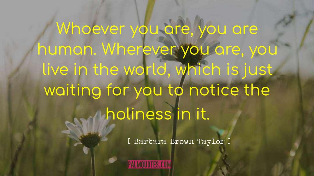 Wherever You Are quotes by Barbara Brown Taylor
