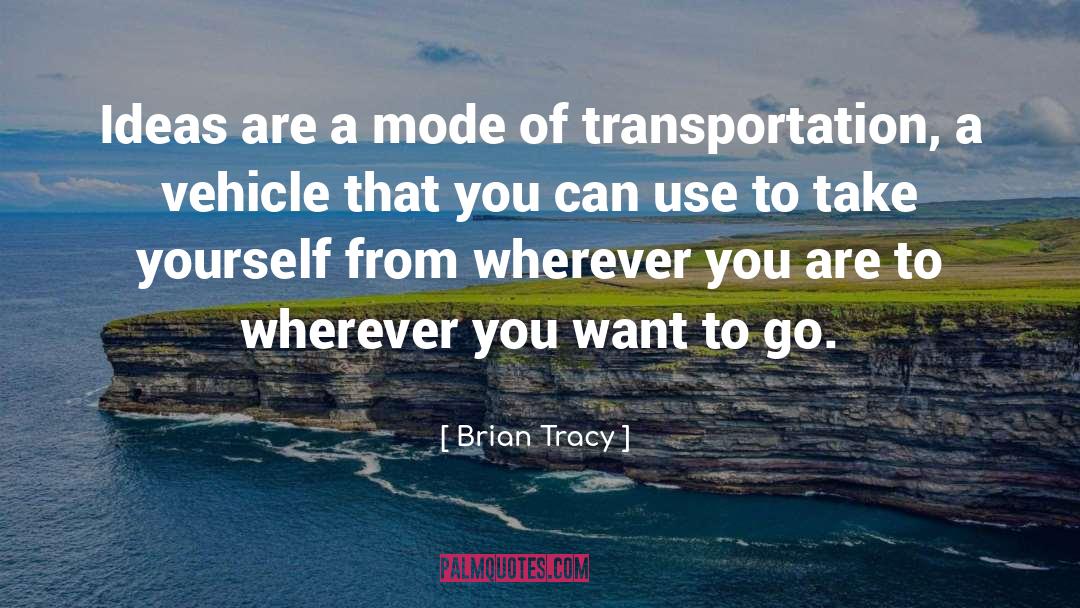 Wherever You Are quotes by Brian Tracy