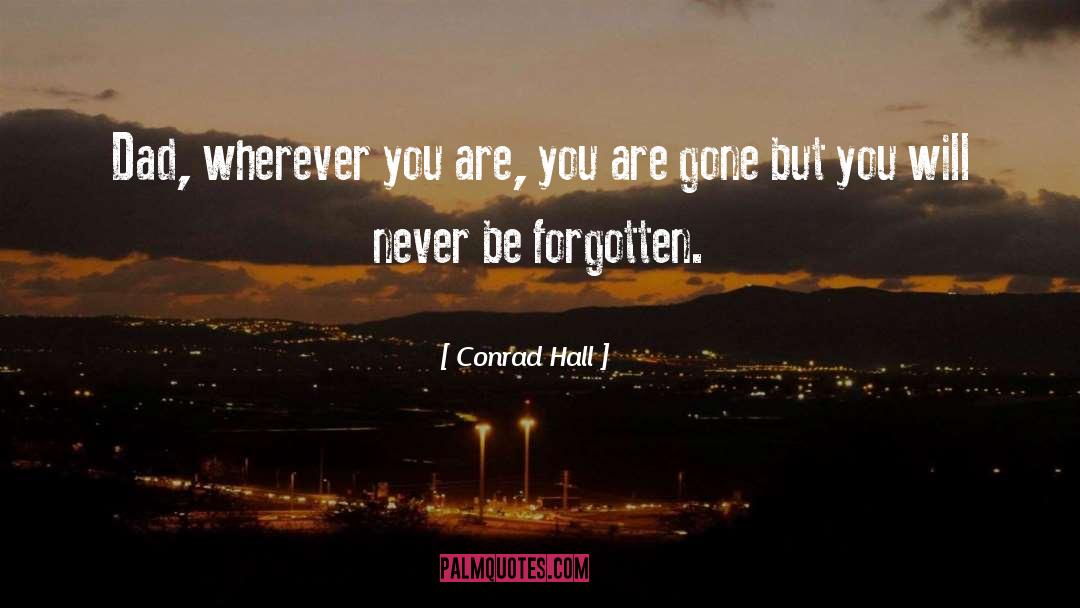 Wherever You Are quotes by Conrad Hall