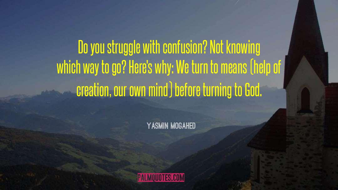 Which Way To Go quotes by Yasmin Mogahed