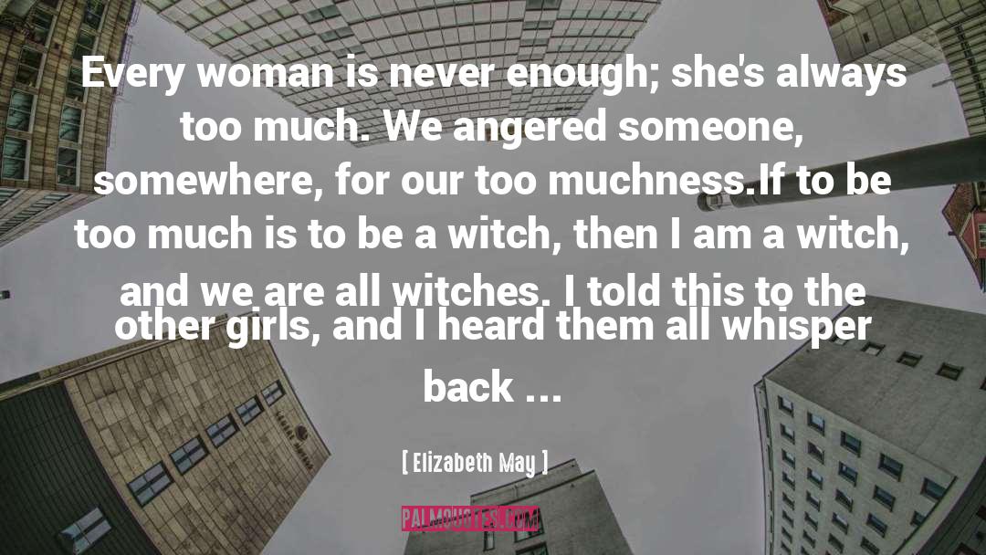 Which Witch quotes by Elizabeth May