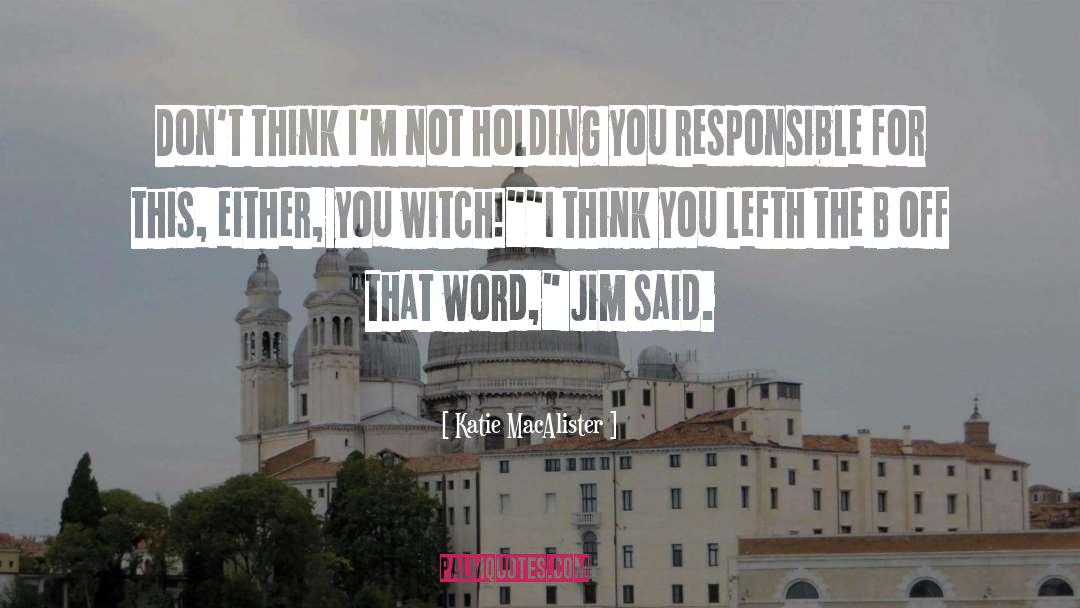 Which Witch quotes by Katie MacAlister