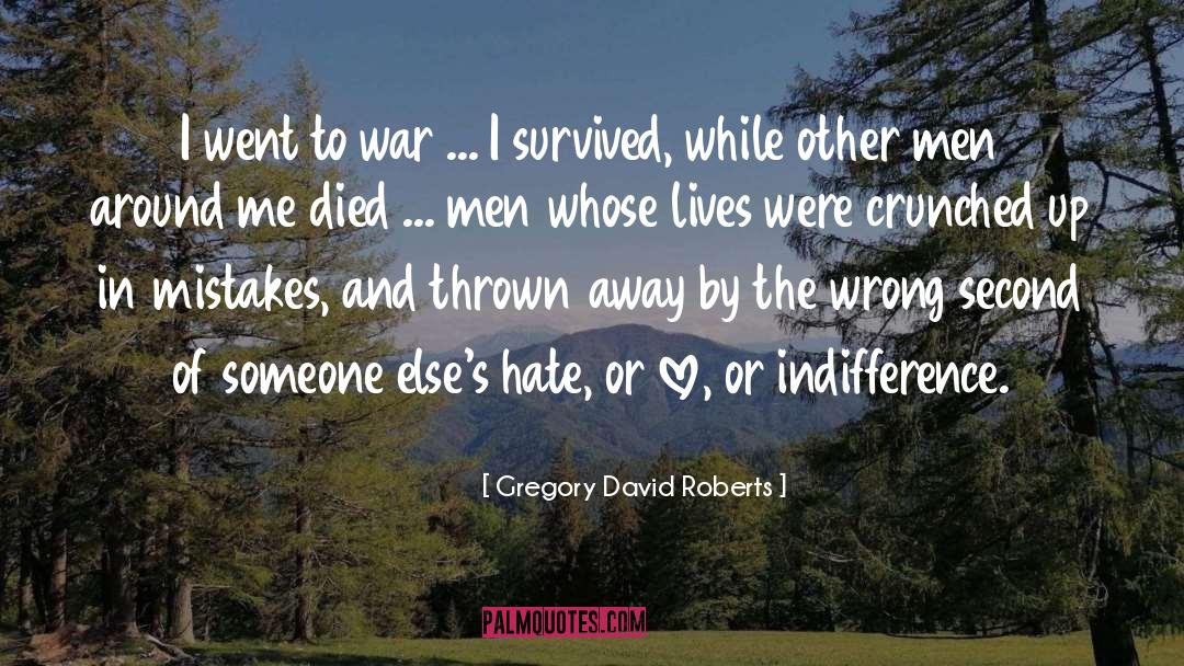 While quotes by Gregory David Roberts