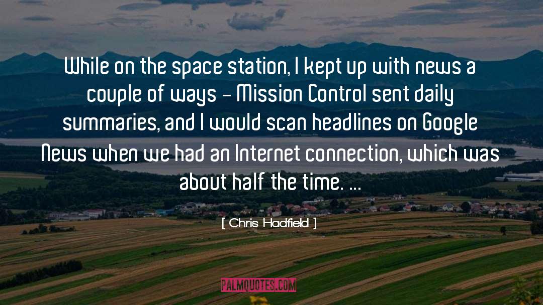 While quotes by Chris Hadfield