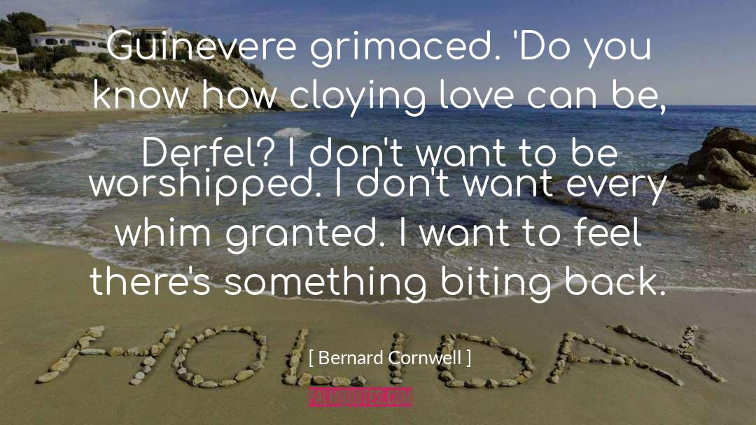 Whim quotes by Bernard Cornwell