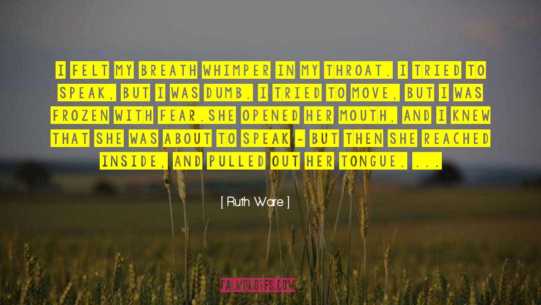 Whimper quotes by Ruth Ware