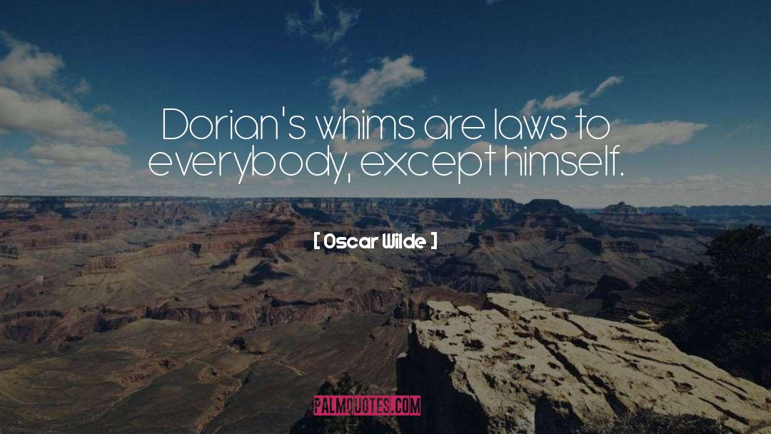 Whims quotes by Oscar Wilde