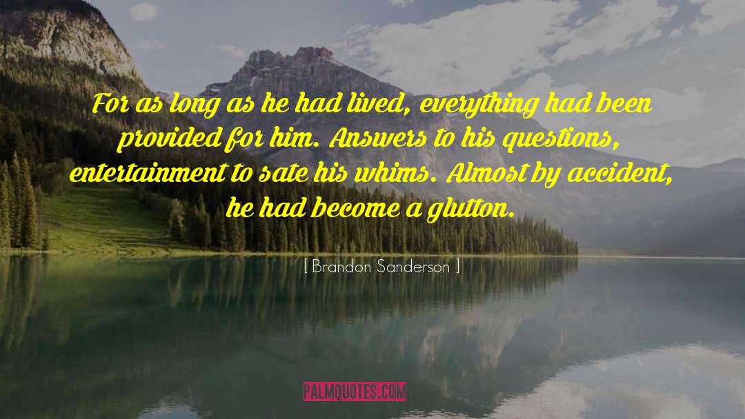 Whims quotes by Brandon Sanderson