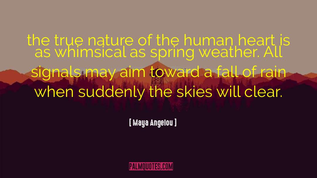 Whimsical quotes by Maya Angelou