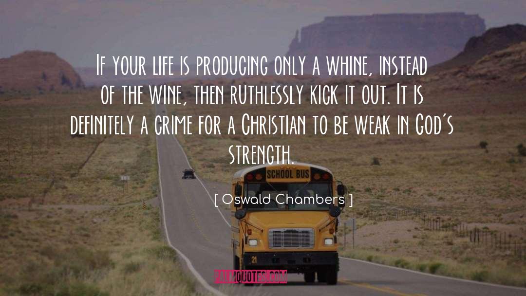 Whine quotes by Oswald Chambers