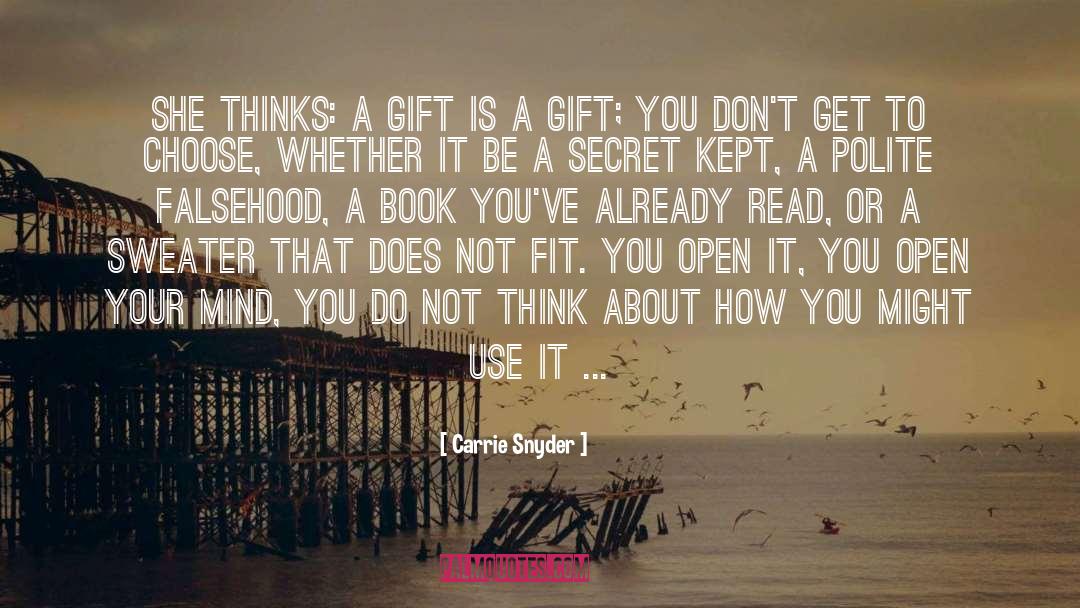 Whining Is A Gift quotes by Carrie Snyder