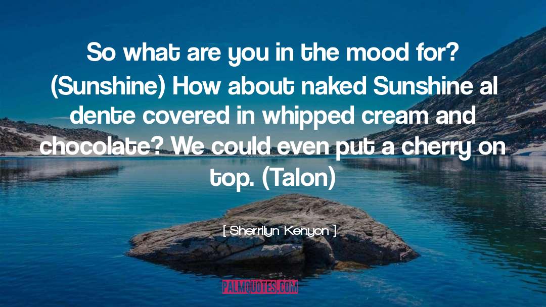 Whipped Cream quotes by Sherrilyn Kenyon