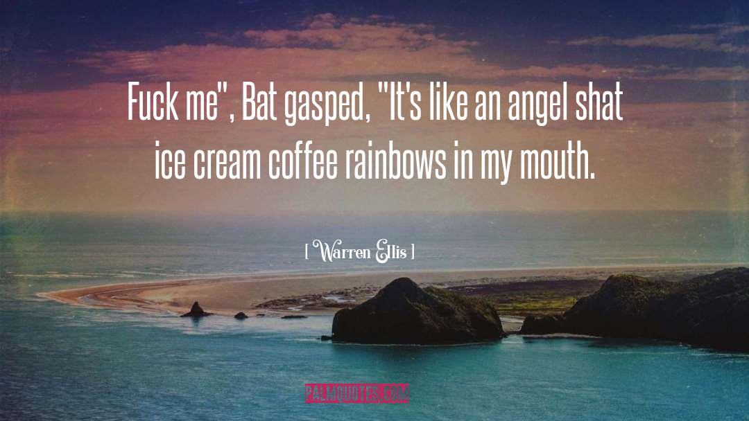 Whipped Cream quotes by Warren Ellis