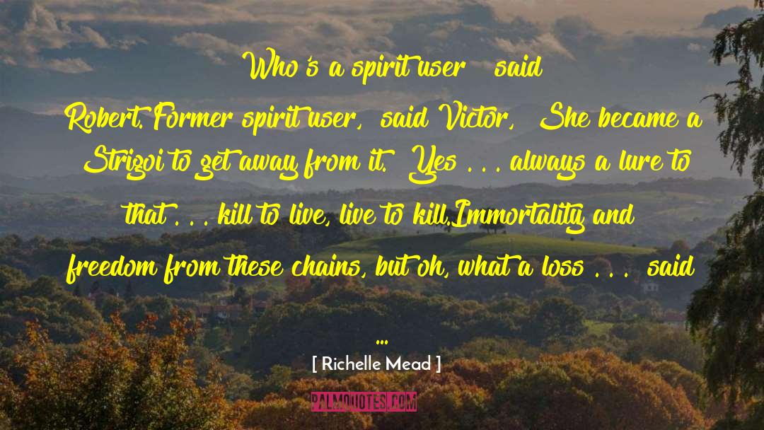 Whips And Chains quotes by Richelle Mead