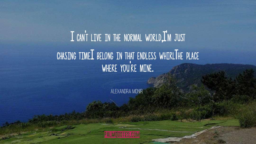 Whirl quotes by Alexandra Monir