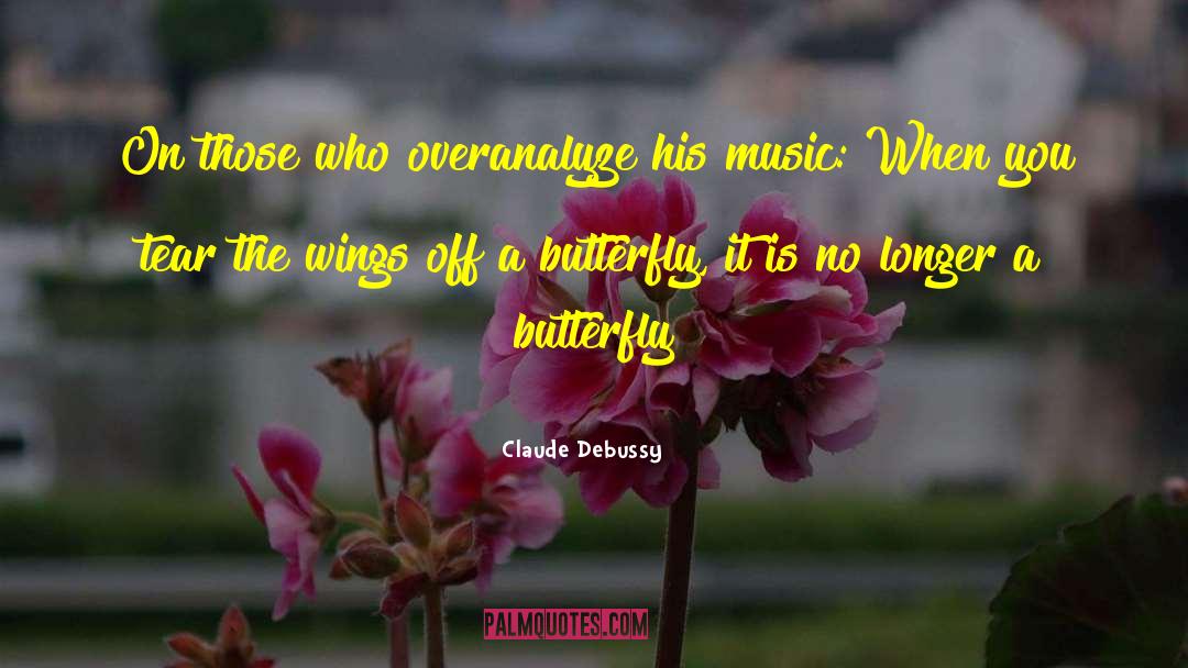 Whirring Wings quotes by Claude Debussy