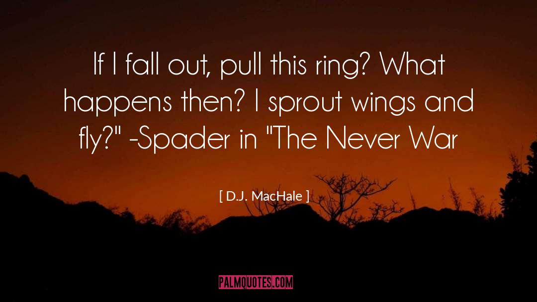 Whirring Wings quotes by D.J. MacHale