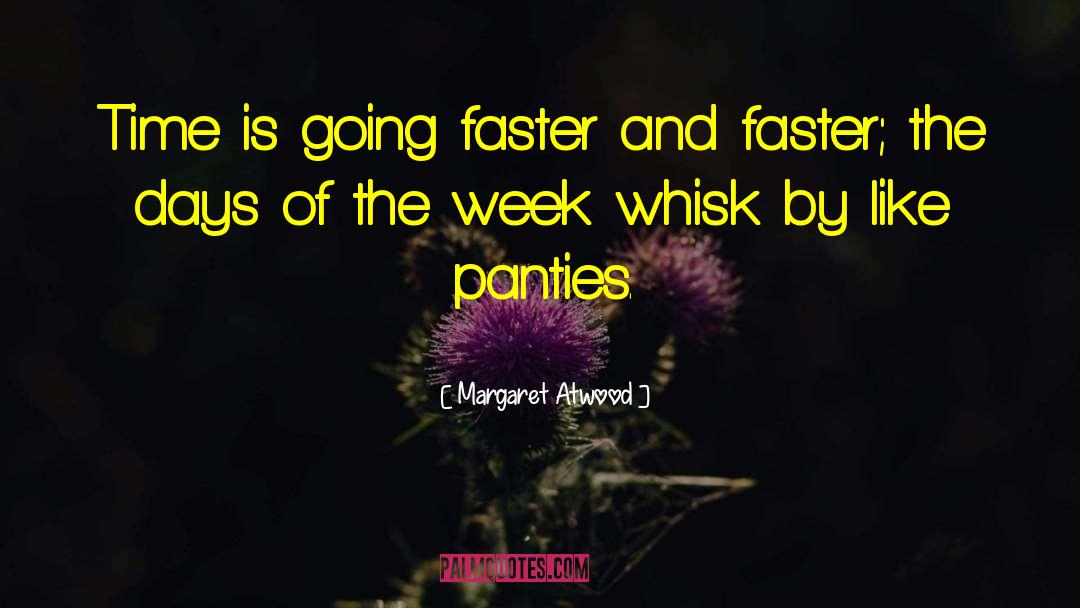 Whisk quotes by Margaret Atwood