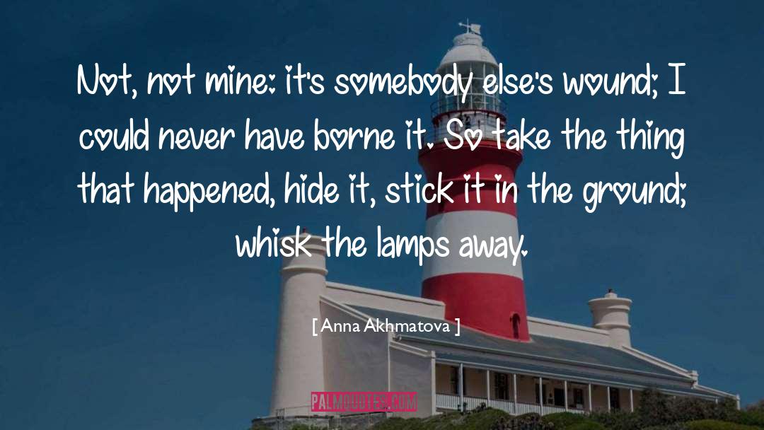 Whisk quotes by Anna Akhmatova