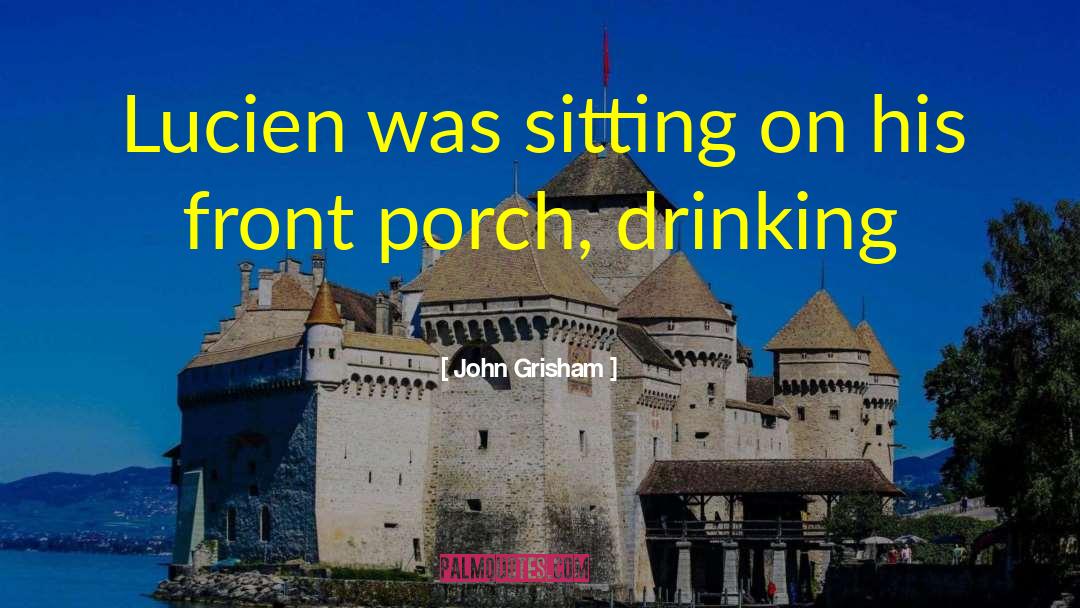 Whiskey Drinking quotes by John Grisham