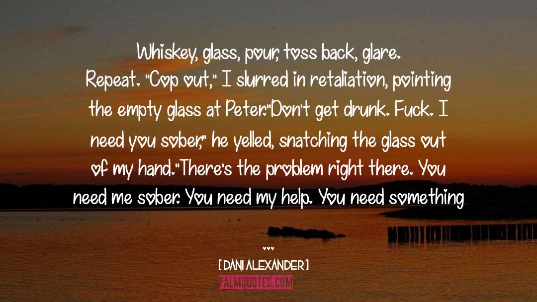 Whiskey quotes by Dani Alexander