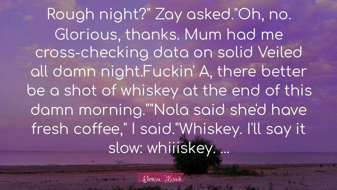 Whiskey quotes by Devon Monk