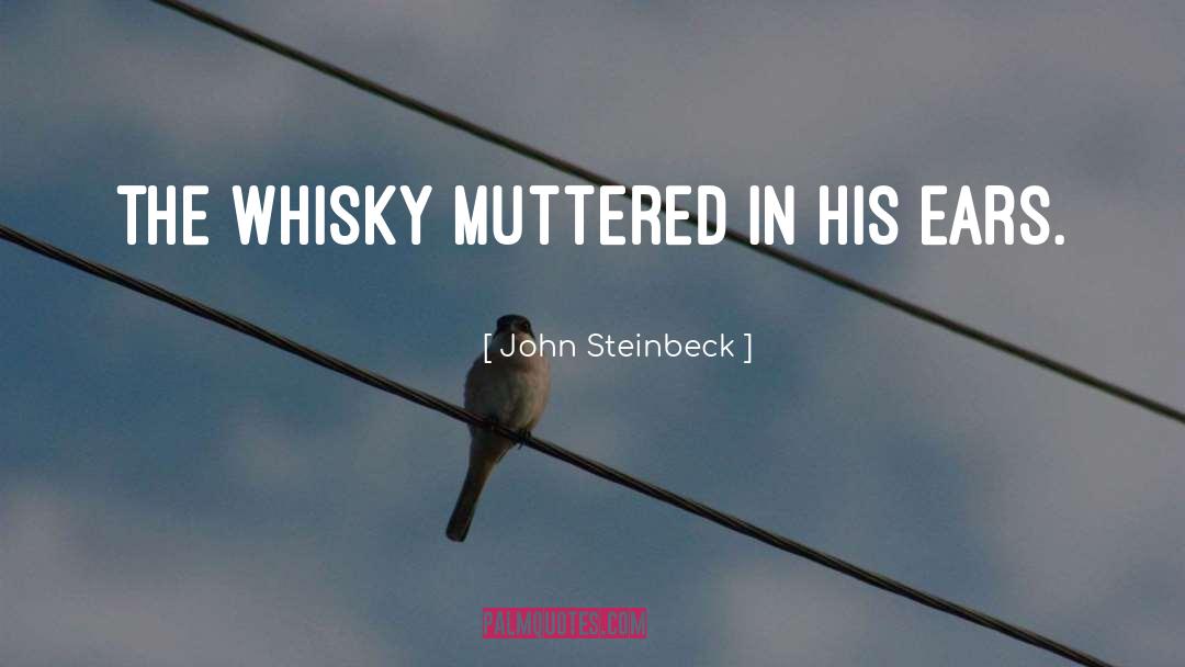 Whisky quotes by John Steinbeck