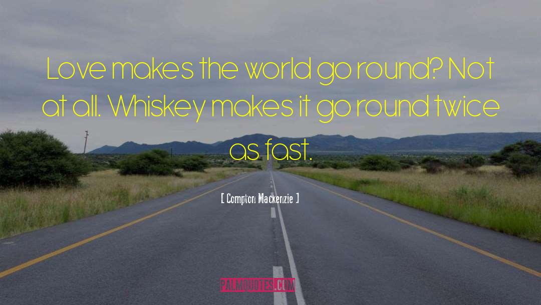 Whisky quotes by Compton Mackenzie