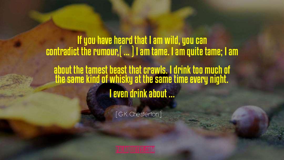 Whisky quotes by G.K. Chesterton