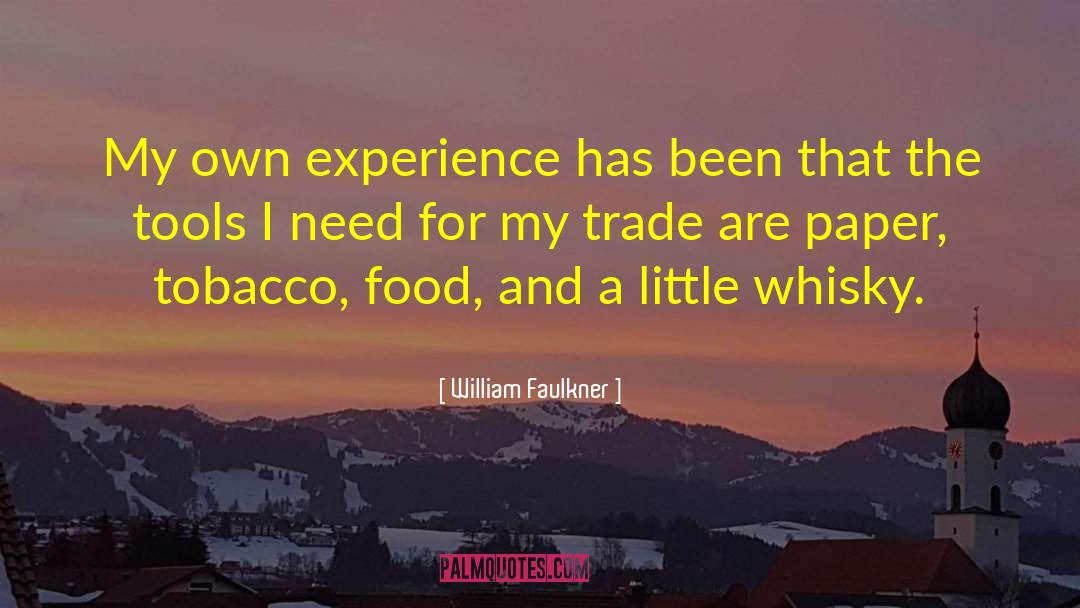 Whisky quotes by William Faulkner