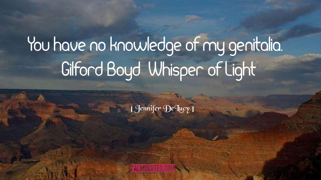 Whisper Of Light quotes by Jennifer DeLucy