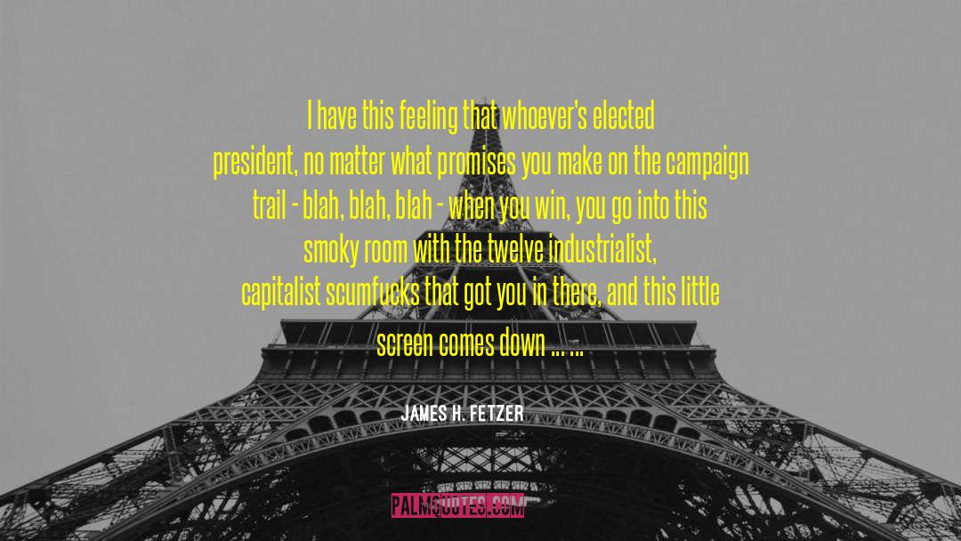 Whispering Promises quotes by James H. Fetzer