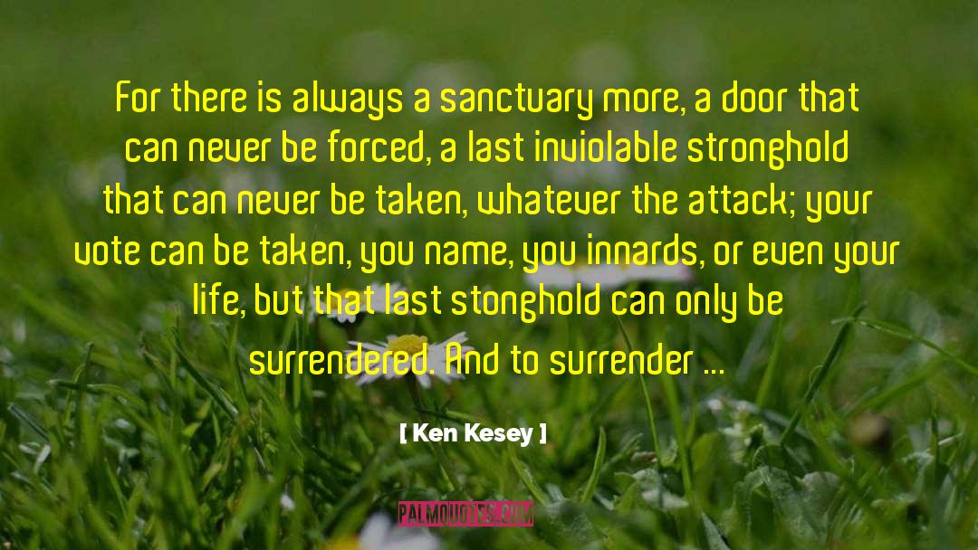 Whispering Your Name quotes by Ken Kesey
