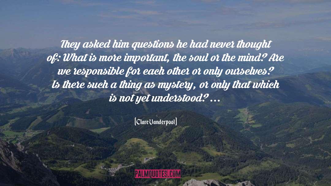 Whispers Of A Soul quotes by Clare Vanderpool