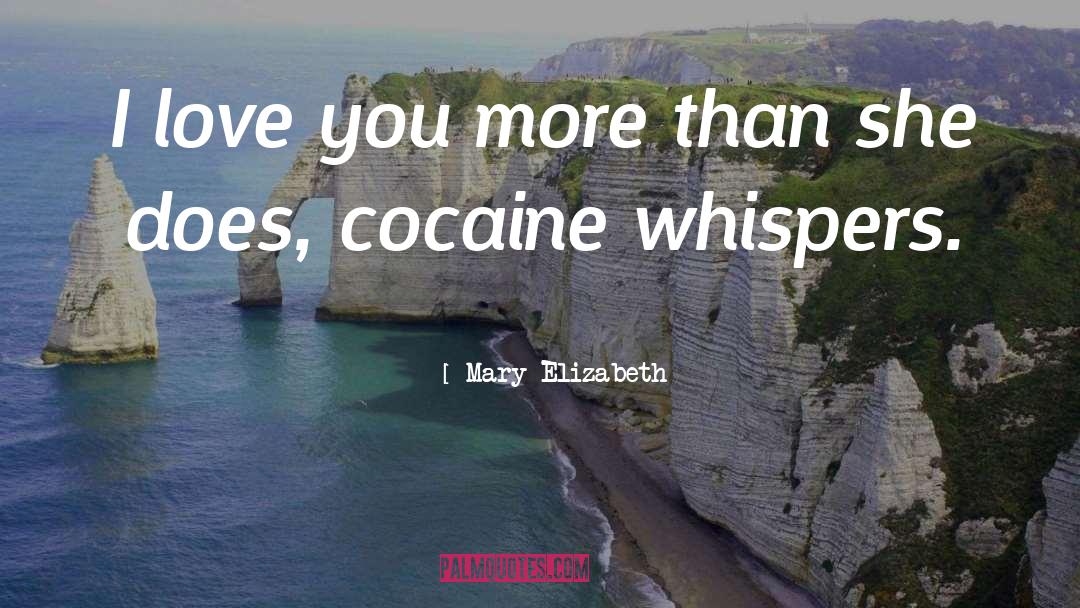 Whispers quotes by Mary Elizabeth