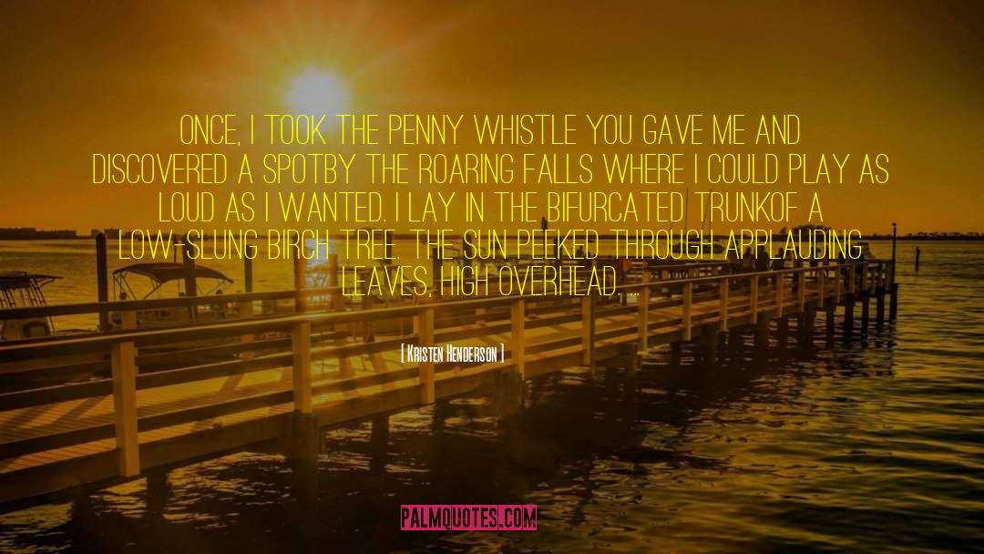 Whistle quotes by Kristen Henderson