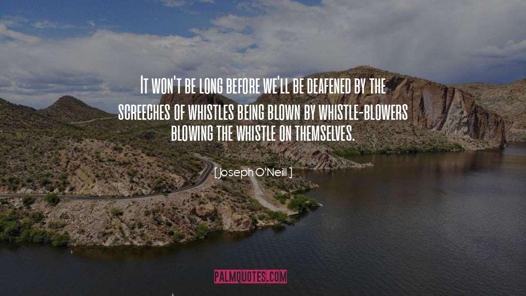 Whistle quotes by Joseph O'Neill