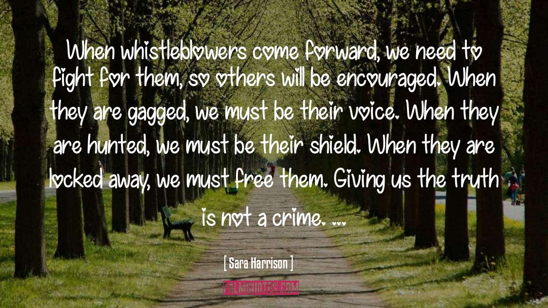 Whistleblowers quotes by Sara Harrison