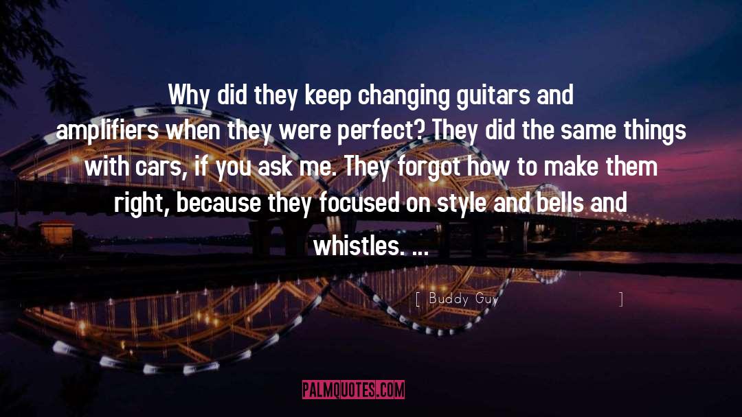Whistles quotes by Buddy Guy
