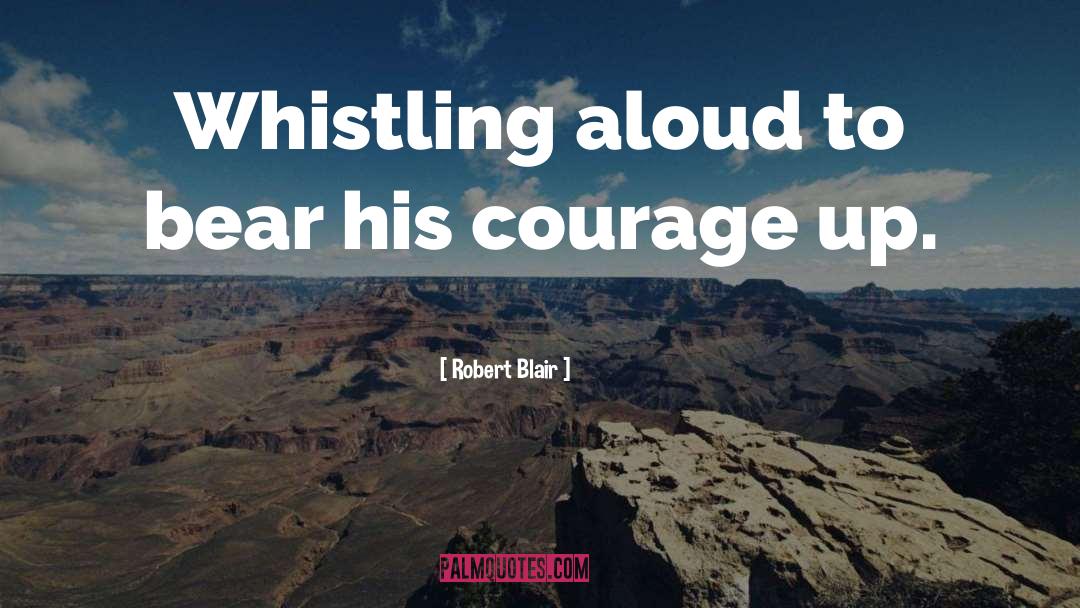 Whistling quotes by Robert Blair