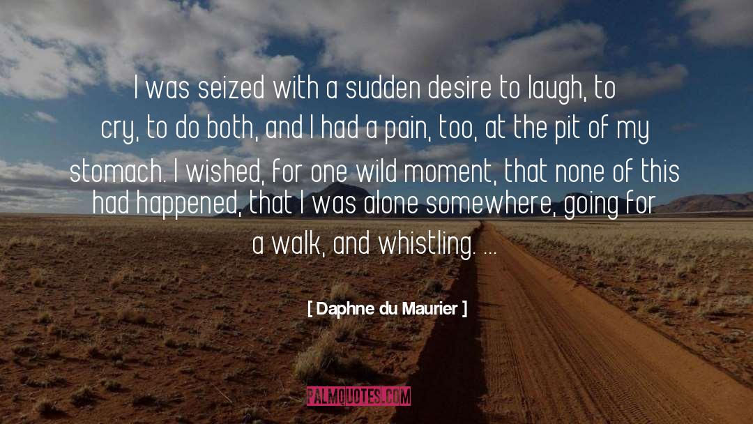 Whistling quotes by Daphne Du Maurier