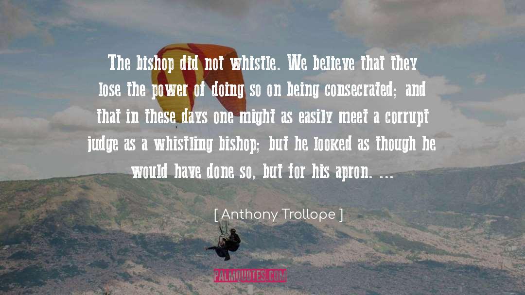 Whistling quotes by Anthony Trollope