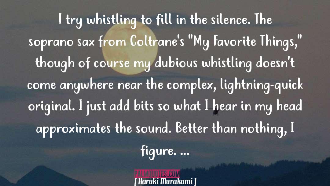 Whistling quotes by Haruki Murakami