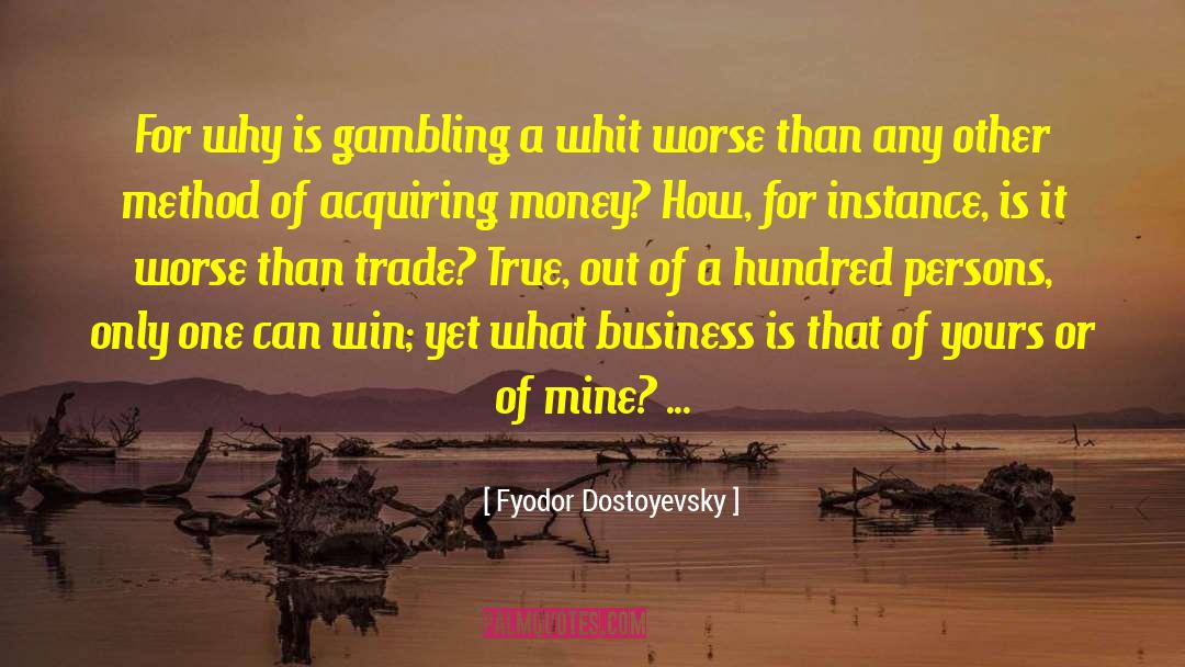 Whit Stillman quotes by Fyodor Dostoyevsky