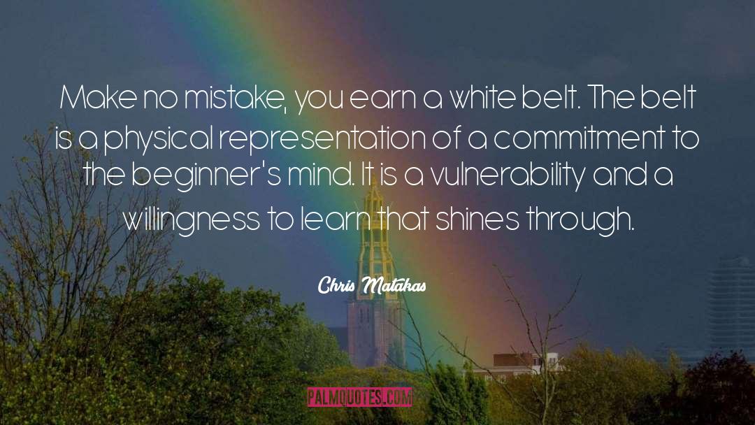 White Belt quotes by Chris Matakas