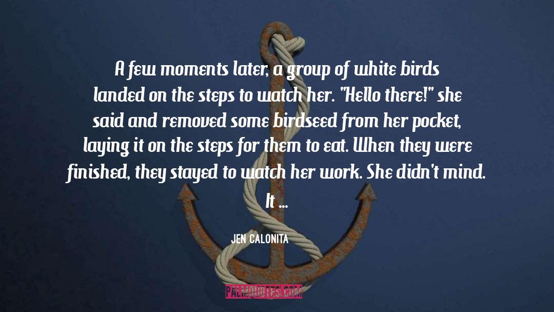 White Birds quotes by Jen Calonita
