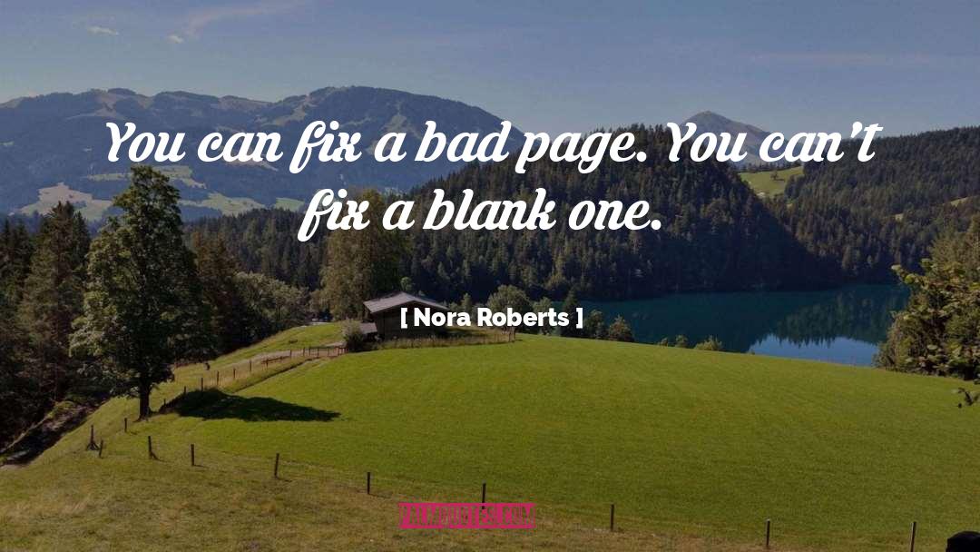 White Blank Page quotes by Nora Roberts