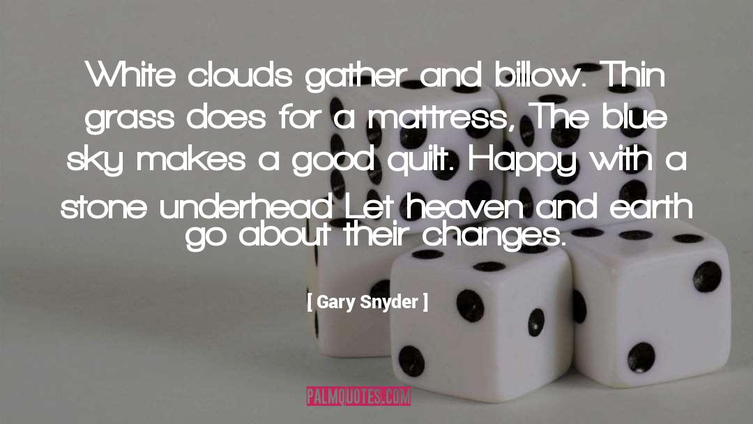 White Clouds quotes by Gary Snyder